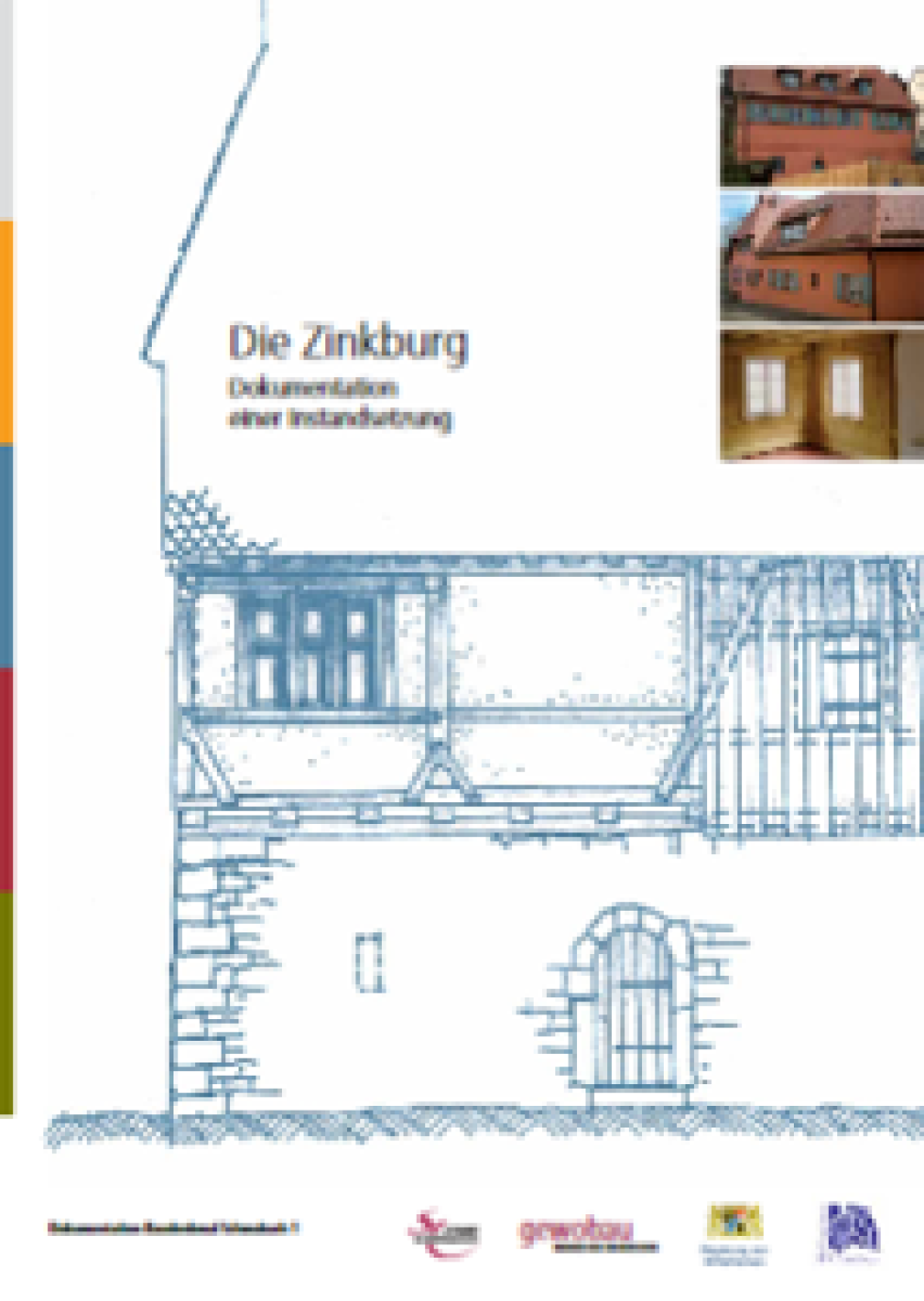 Titelbild Die Zinkburg mit Skizze von der Zinkburg und 3 kleinen Bildern mit Ansichten der Zinkburg